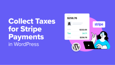 How to Collect Taxes for Stripe Payments in WordPress (3 Easy Ways)